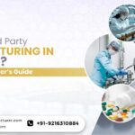 What is Third-Party Manufacturing in Pharma? A Complete Beginner’s Guide