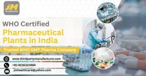 WHO Certified Pharmaceutical Plants in India