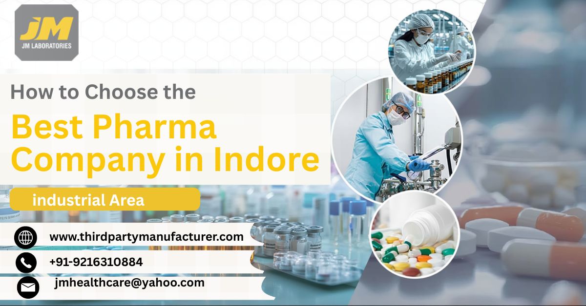 How to Choose the Best Pharma Company in Indore Industrial Area (2026 Guide)