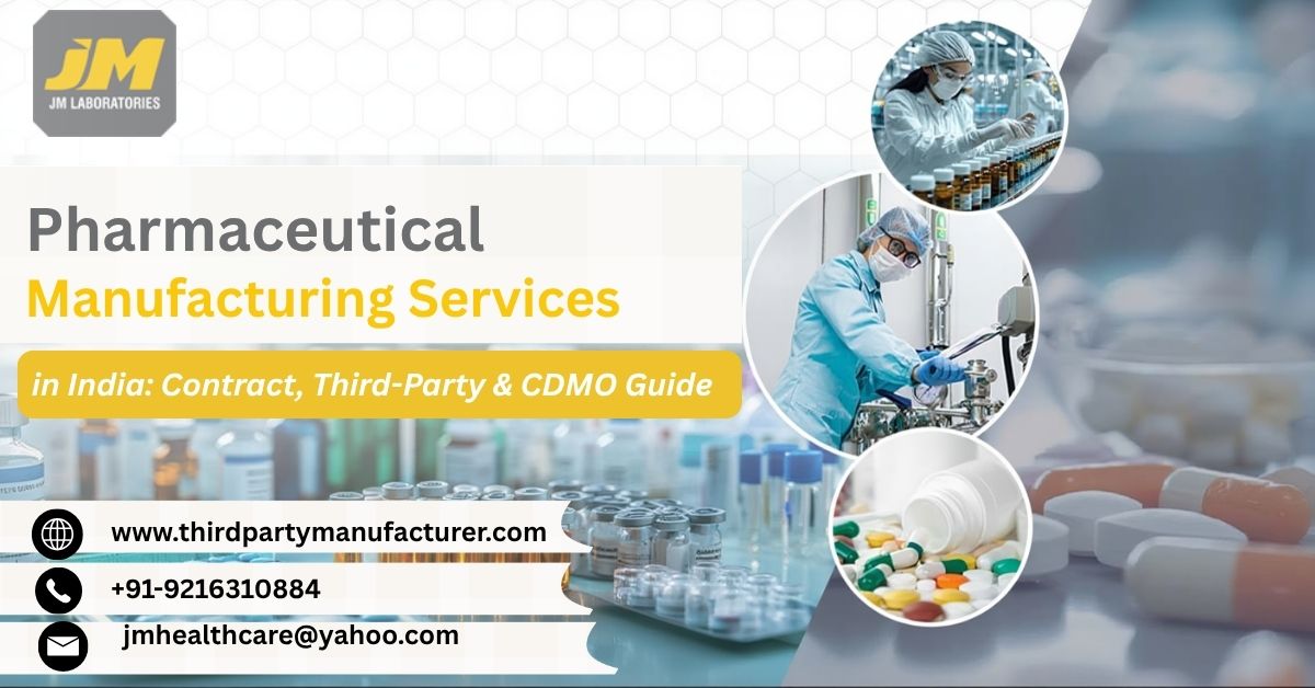 Pharmaceutical Manufacturing Services in India Contract, Third-Party & CDMO Guide (2026)